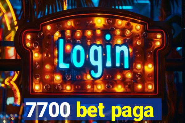 7700 bet paga
